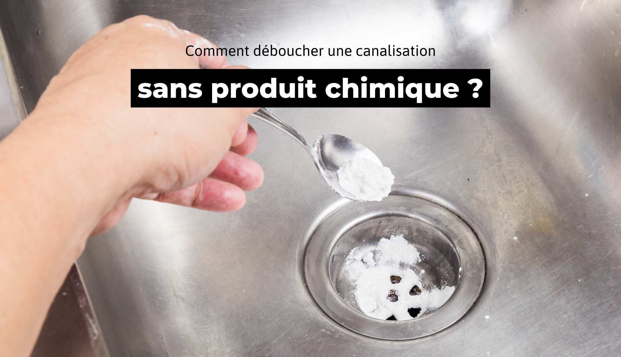 Déboucher son évier avec du bicarbonate : méthode simple et efficace
