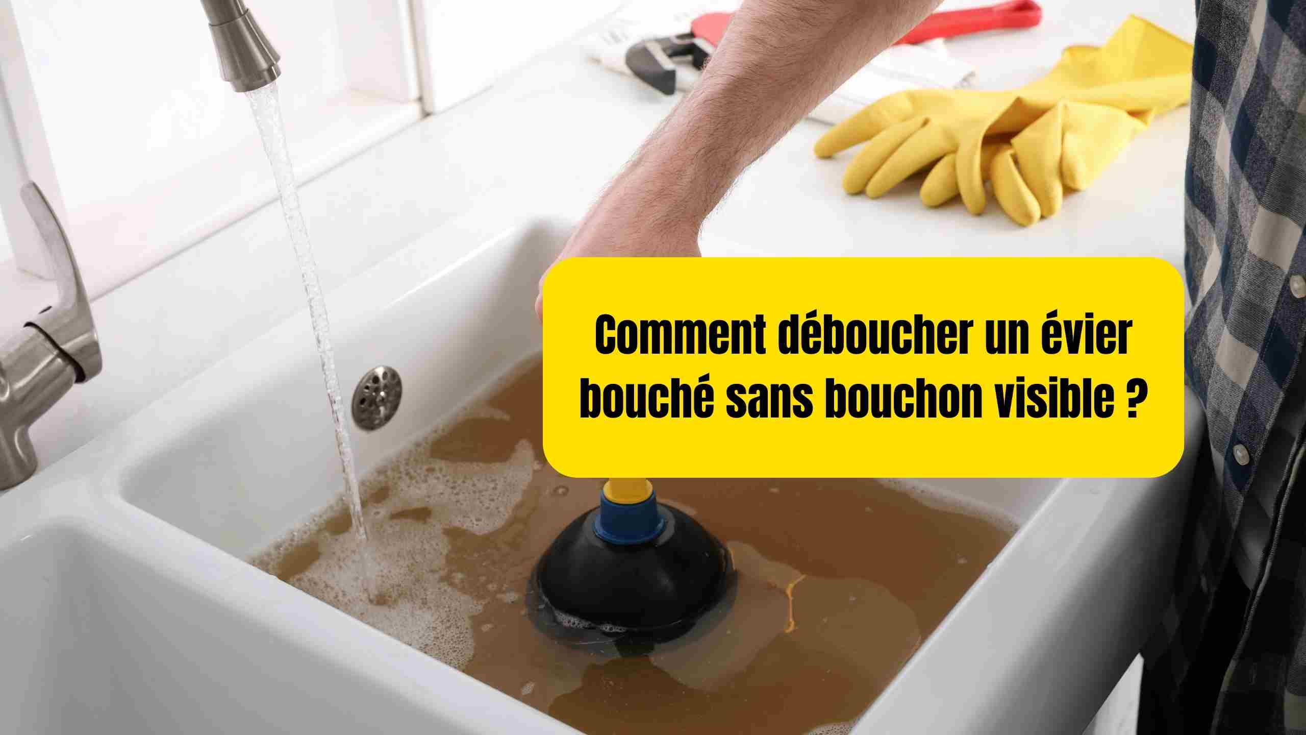 Comment déboucher un évier sans ventouse : méthodes simples et efficaces